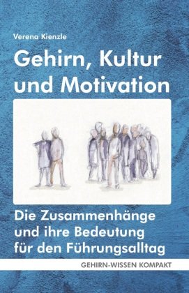 Gehirn, Kultur und Motivation (Taschenbuch) FQL Publishing