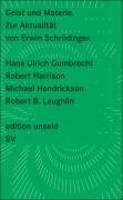 Geist und Materie Gumbrecht Hans Ulrich, Harrison Robert, Hendrickson Michael, Laughlin Robert B.