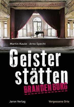 Geisterstätten Brandenburg Jaron Verlag