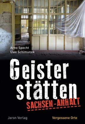 Geisterstätten Sachsen-Anhalt Jaron Verlag