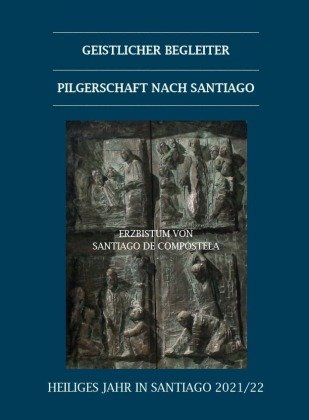Geistlicher Begleiter Pilgerschaft nach Santiago Kunstverlag Josef Fink