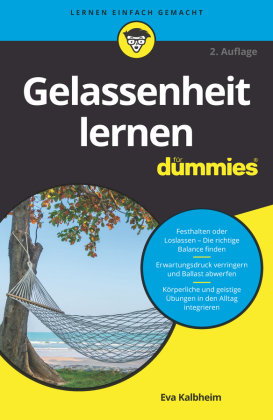 Gelassenheit lernen für Dummies Wiley-VCH Dummies