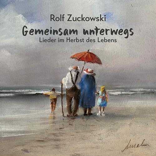 Gemeinsam unterwegs - Lieder im Herbst des Lebens Rolf Zuckowski