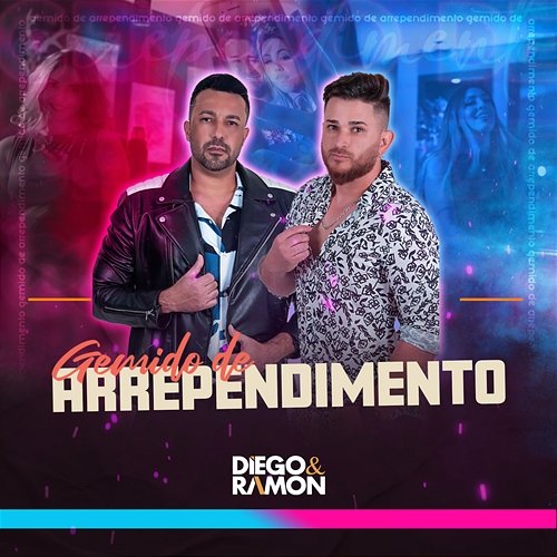 Gemido De Arrependimento Diego & Ramon