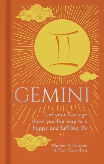 Gemini: Let Your Sun Sign Show You the Way to a Happy and Fulfilling Life Opracowanie zbiorowe