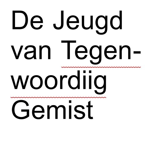 Gemist De Jeugd Van Tegenwoordig