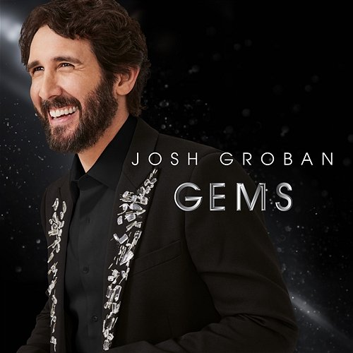 Gems Josh Groban
