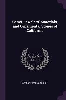 Gems, Jewelers' Materials, and Ornamental Stones of California George Frederick Kunz