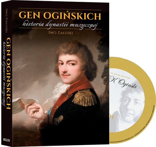 Gen Ogińskich Historia dynastii muzycznej Ogiński Kleofas Michał