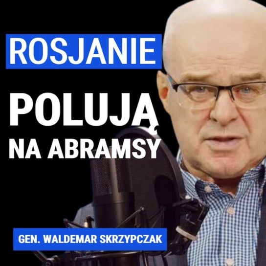 Gen. Waldemar Skrzypczak: Rosjanie zaatakują zimą? Trudna sytuacja Ukraińców w okolicy Awdijiwki - Układ Otwarty - podcast Janke Igor