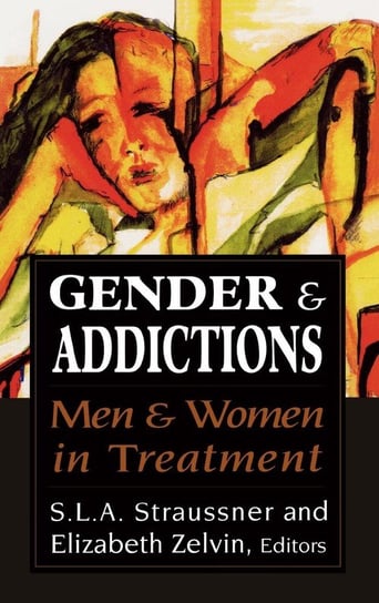 Gender and Addictions Straussner Lala A.