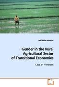 Gender in the Rural Agricultural Sector ofTransitional Economies Mumtaz Jalal Akbar