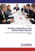 Gender Inequality in the Global Labor Market Islam Shafiqul