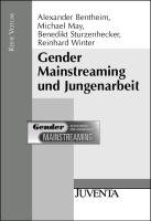 Gender Mainstreaming und Jungenarbeit Bentheim Alexander, May Michael, Sturzenhecker Benedikt, Winter Reinhard