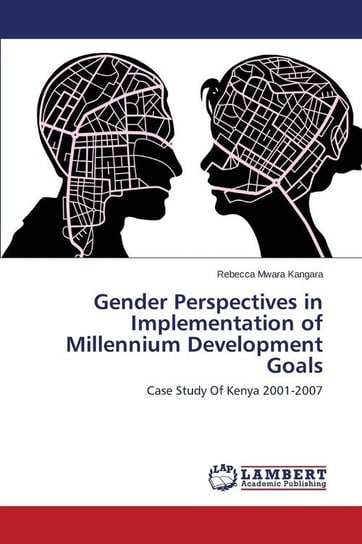 Gender Perspectives in Implementation of Millennium Development Goals Mwara Kangara Rebecca