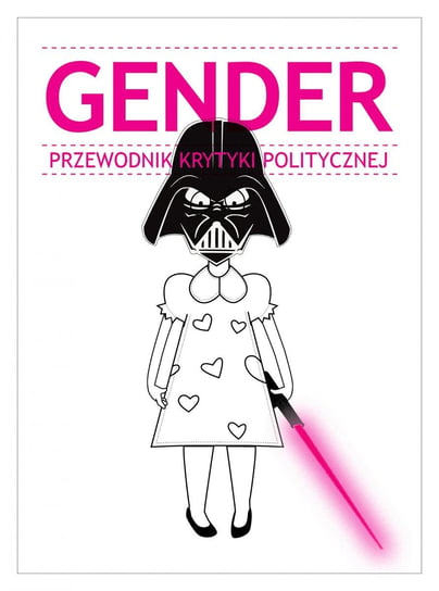 Gender. Przewodnik Krytyki Politycznej Opracowanie zbiorowe