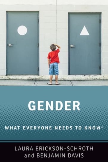 Gender: What Everyone Needs to Know (R) Opracowanie zbiorowe