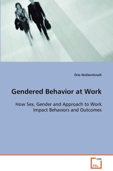 Gendered Behavior at Work NicDomhnaill Órla