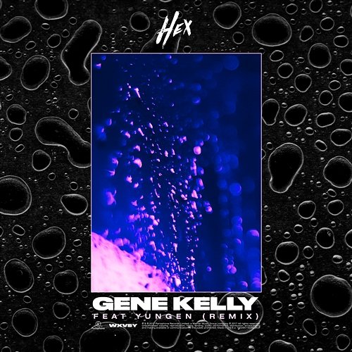 Gene Kelly Hex