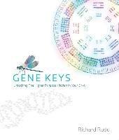 Gene Keys: Unlocking the Higher Purpose Rudd Richard