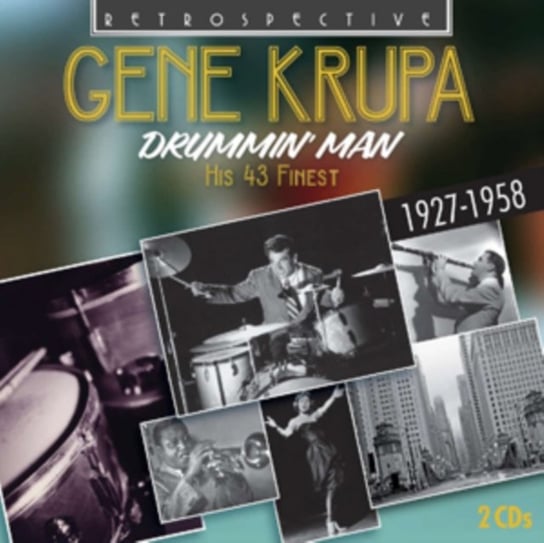 Gene Krupa: Drummin' Man Gene Krupa