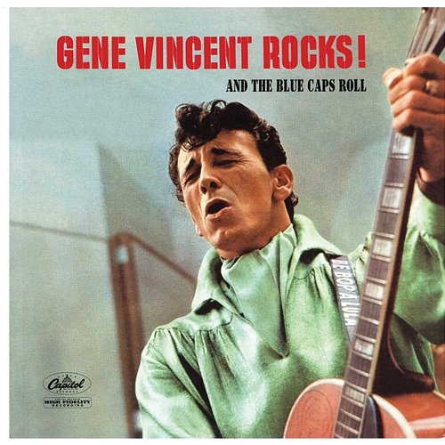 Gene Vincent Rocks! And The Blue Caps Roll Gene Vincent