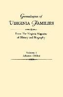 Genealogies of Virginia Families from The Virginia Magazine of History and Biography. In five volumes. Volume 1 Opracowanie zbiorowe