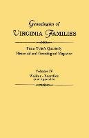 Genealogies of Virginia Families from Tyler's Quarterly Historical and Genealogical Magazine. In Four Volumes. Volume 4 Opracowanie zbiorowe