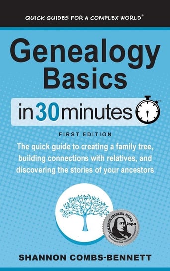 Genealogy Basics In 30 Minutes Combs-Bennett Shannon