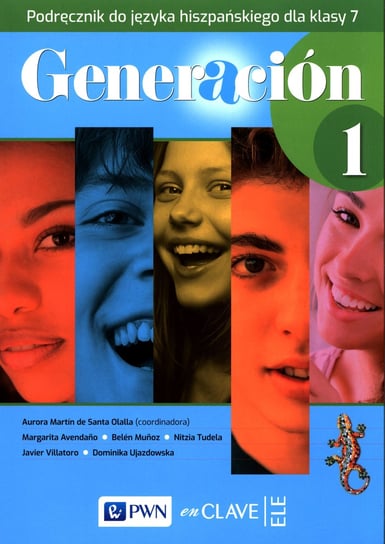 Generacion. Podręcznik do języka hiszpańskiego. Część 1. Klasa 7. Szkoła podstawowa Opracowanie zbiorowe