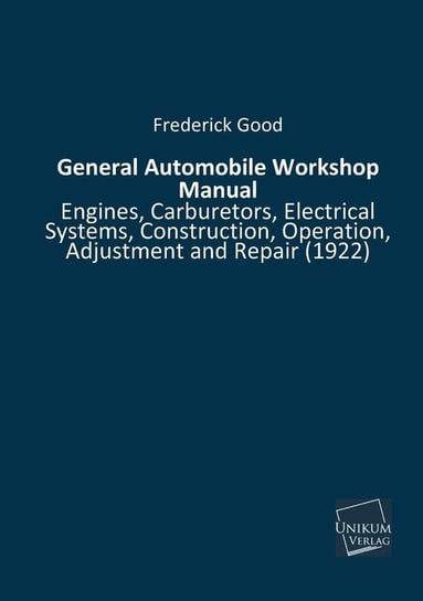 General Automobile Workshop Manual Good Frederick