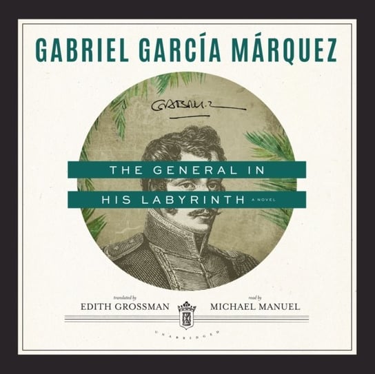 General in His Labyrinth Marquez Gabriel Garcia