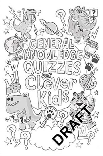 General Knowledge Quizzes for Clever Kids (R) Joe Fullman
