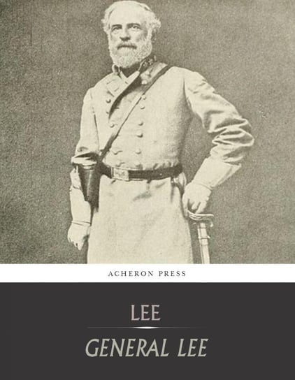 General Lee : A Biography of Robert E. Lee Fitzhugh Lee