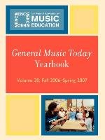 General Music Today Yearbook, Volume 20 Menc Task Force On General Music Course