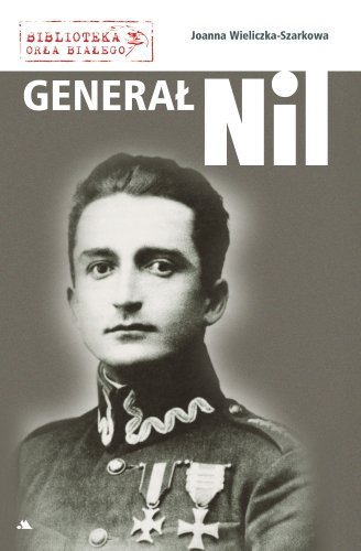 Generał Nil Wieliczka-Szarkowa Joanna
