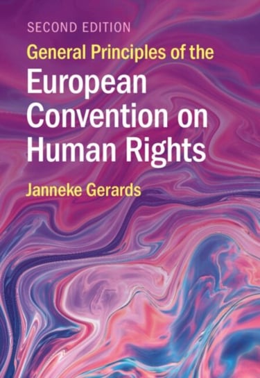 General Principles of the European Convention on Human Rights Opracowanie zbiorowe