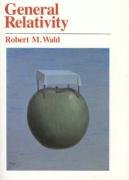 General Relativity Wald Robert M.