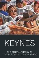 General Theory of Employment, Interest and Money Keynes John Maynard