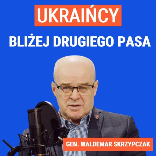 Generał Waldemar Skrzypczak: Armia ukraińska wzmacnia uderzenie. Rosjanie kontratakują w Bachmucie - Układ Otwarty - podcast Janke Igor