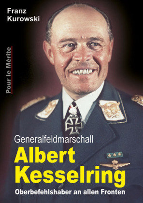 Generalfeldmarschall Albert Kesselring Pour le Mérite