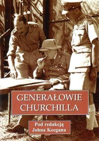 Generałowie Churchilla Opracowanie zbiorowe