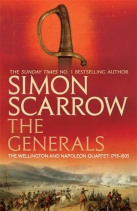 Generals (Wellington and Napoleon 2) Scarrow Simon