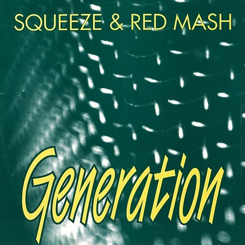 Generation Generation (Squeze, Red Mash)