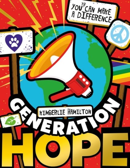 Generation Hope. You(th) Can Make a Difference! Hamilton Kimberlie