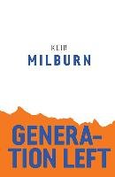 Generation Left Milburn Keir