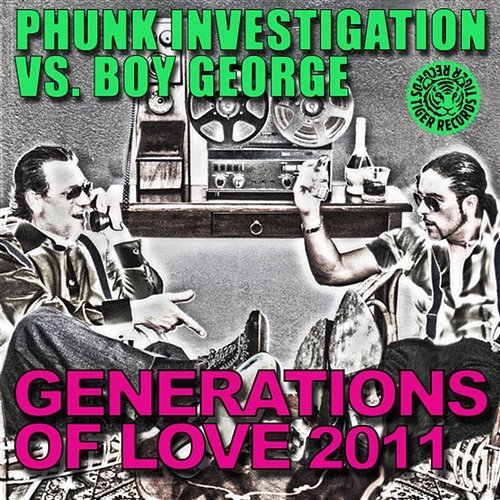 Generation of Love 2011 Phunk Investigation vs. Boy George
