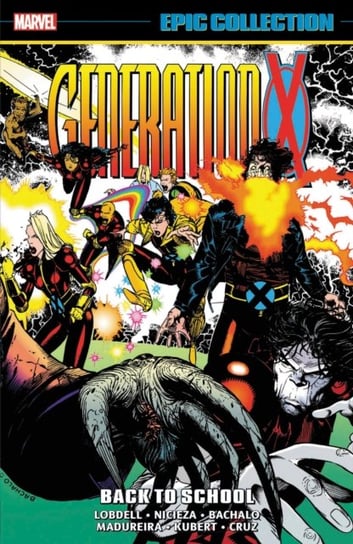 Generation X Epic Collection. Back To School Lobdell Scott