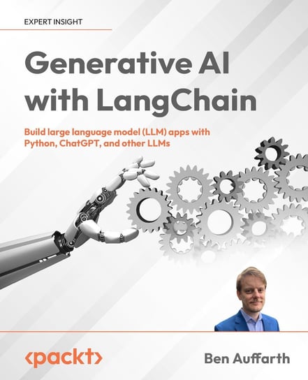 Generative AI with LangChain Ben Auffarth