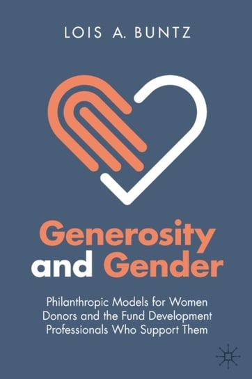 Generosity and Gender Lois A. Buntz